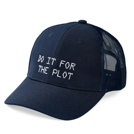 Do it for the plot hat