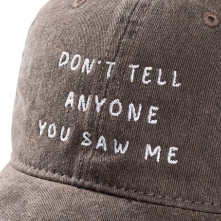 Don't tell anyone hat